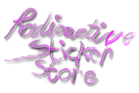 Radioactive Sticker Store